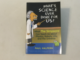 What's Science Ever Done for Us?