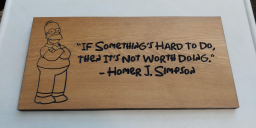 Homer Quote Wooden Sign